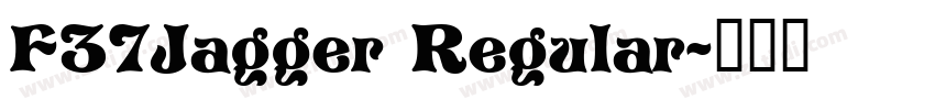 F37Jagger Regular字体转换